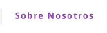 Sobre Nosotros