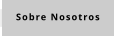 Sobre Nosotros